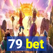 79 bet